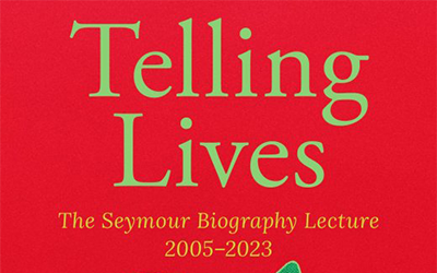 Richard Freadman reviews ‘Telling Lives: The Seymour Biography Lecture 2005-2023’ edited by Chris Wallace